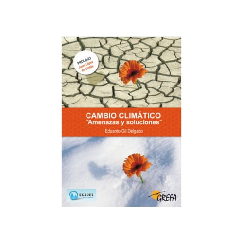 Cambio climático "Amenazas y soluciones"
