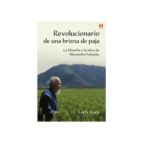 Revolucionario de una brizna de paja