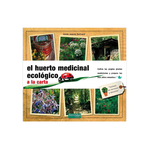 El huerto medicinal ecológico