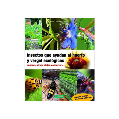 Insectos que ayudan al huerto y vergel ecológicos