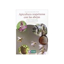 Apicultura respetuosa con las abejas