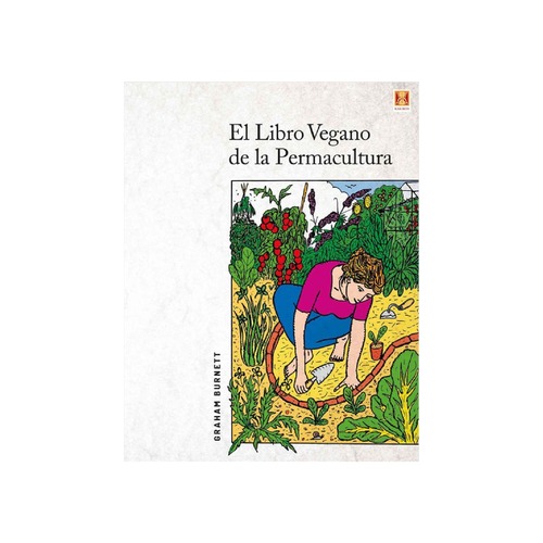 [ELLIBROVEGANODE-348] El libro vegano de la permacultura