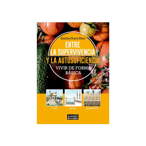 [ENTRELASUPERVIV-417] Entre la supervivencia y la autosuficiencia