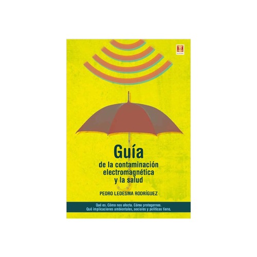 [GUIADELACONTAMI-349] Guía de la contaminación electromagnética y la salud