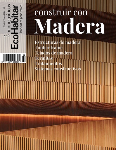 EcoHabitar Monográfico nº 2. Construir con Madera
