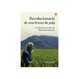 [9788494904486] Revolucionario de una brizna de paja