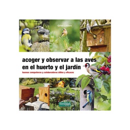 Acoger y observar a las aves en el huerto y el jardín