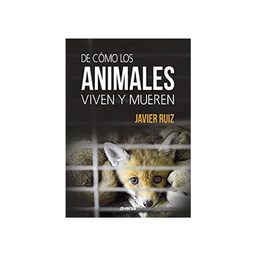 De cómo los animales viven y mueren